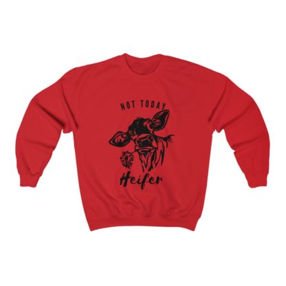 Not Today Heifer Crewneck Sweatshirt - Image 12