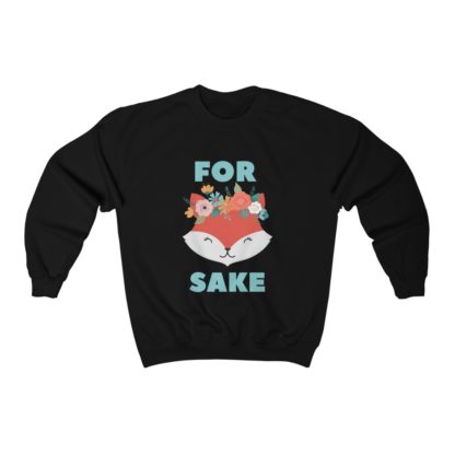 For Fox Sake Crewneck Sweatshirt