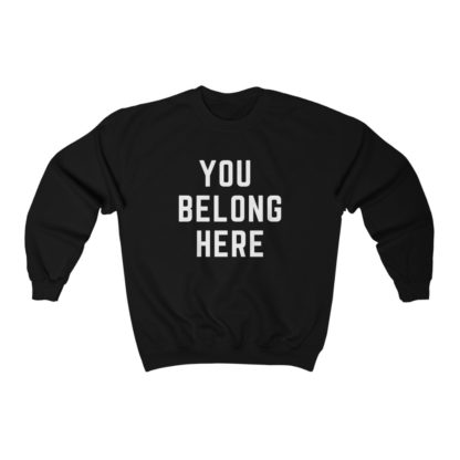 You Belong Here Crewneck Sweatshirt - Image 2