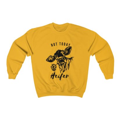 Not Today Heifer Crewneck Sweatshirt - Image 4