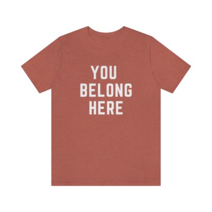 You Belong Here Tee - Image 7