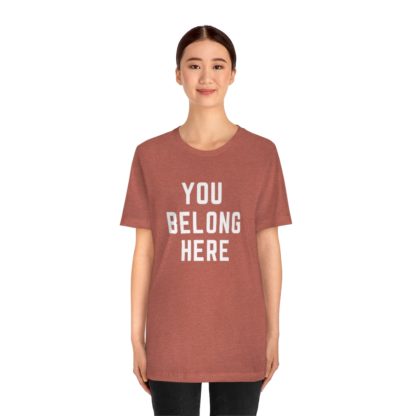 You Belong Here Tee - Image 8