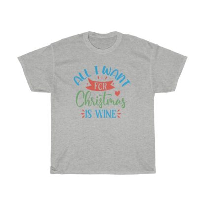 All I Want For Christmas Tee - Image 4