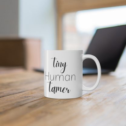 Tiny Human Tamer Ceramic Mug 11oz - Image 6