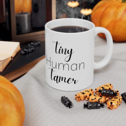 Tiny Human Tamer Ceramic Mug 11oz - Image 7