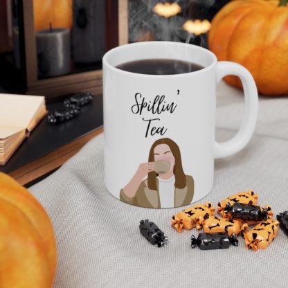 Spillin' Tea Ceramic Mug 11oz - Image 7