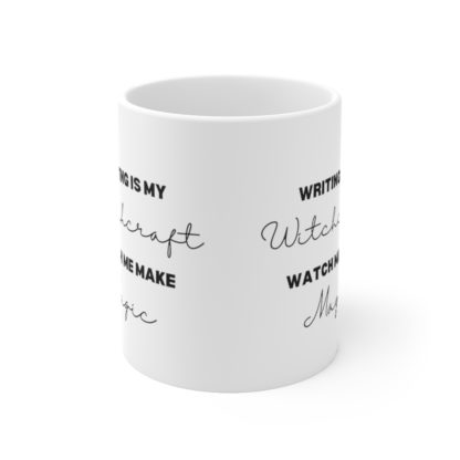 Writing Is My Witchcraft Mug 11oz - Image 2