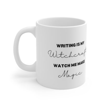 Writing Is My Witchcraft Mug 11oz - Image 3